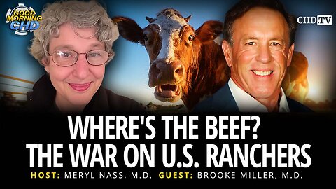 Where's The Beef? The War on U.S. Ranchers