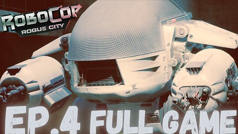 ROBOCOP: ROGUE CITY Gameplay Walkthrough EP.4- ED-209 FULL GAME