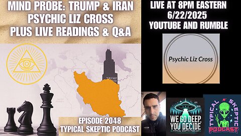 🎙 TSP #2048 – Mind Probing Trump, Iran & Psychic Readings with Liz Cross