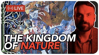 📮LL#20 The Kingdoms of God, Man, Nature p1 | The Will-to-power & Nature