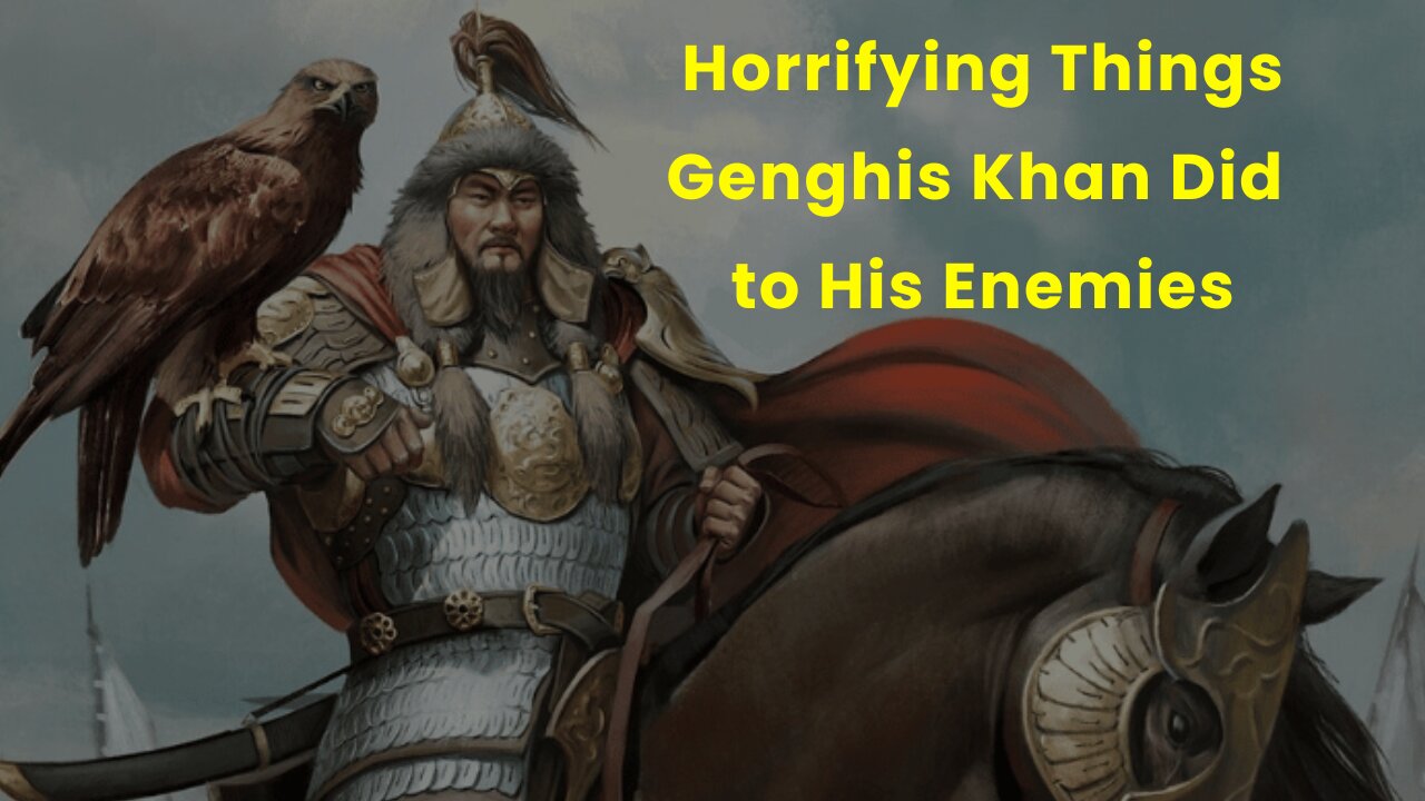 Horrifying Things Genghis Khan Did to His Enemies