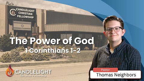 The Power of God with Pastor Thomas Neighbors