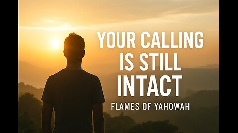Your Calling Is Still Intact | Steven Furtick