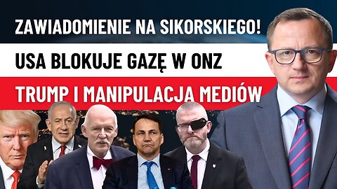 Czy Prokuratura Zajmie się Sikorskim¿ Trump i Manipulacje Mediów, Tłumaczenie Netanjahu!