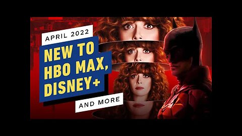 New to HBO Max, Disney+, Crunchyroll & More - April 2022