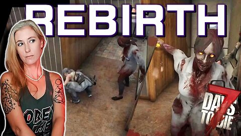 Thanks Lydia (21) | Rebirth Mod | 7 Days to Die 1.2