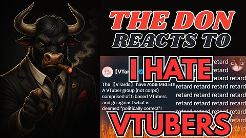 Vtubers are Getting WORSE | Don Reacts