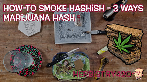 How-To Smoke Hashish 3 Ways | Marijuana Hash