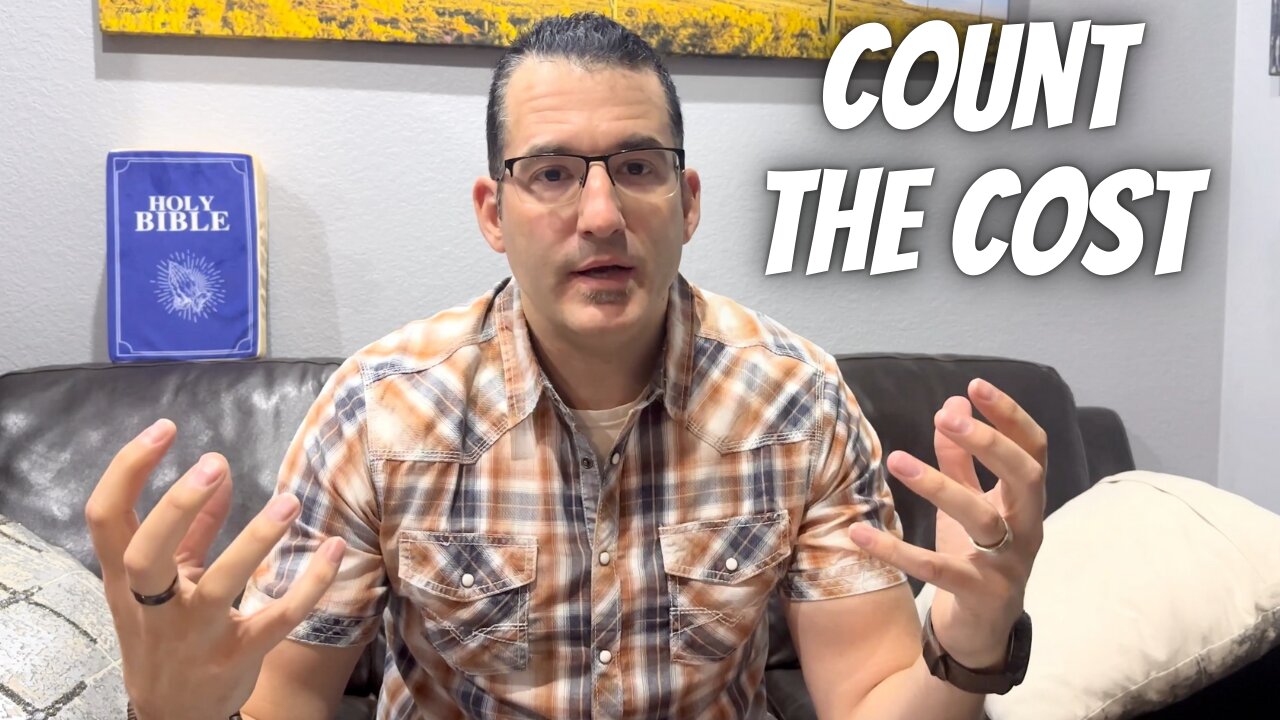 Count the cost in following Jesus