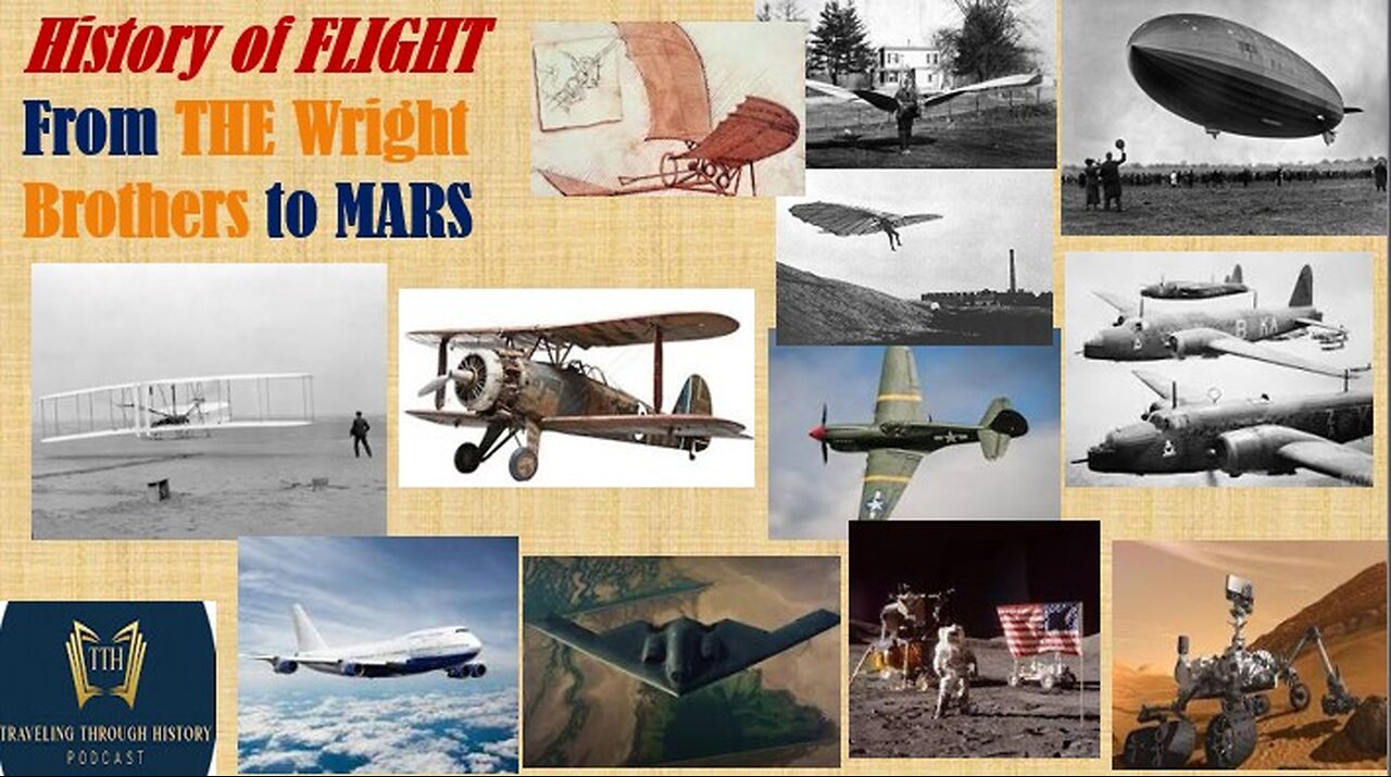 HISTORY OF FLIGHT - "From the Wright Brothers to Mars"