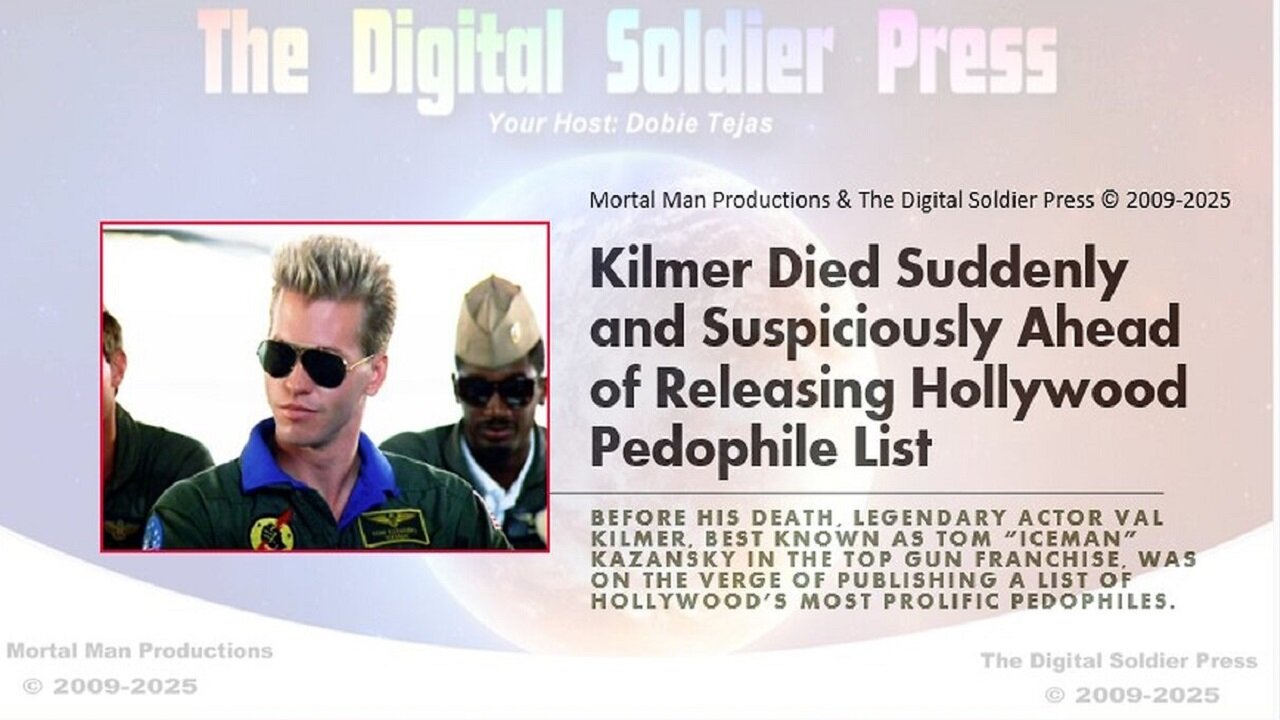 Kilmer Died Suddenly and Suspiciously Ahead of Releasing Hollywood Pedophile List