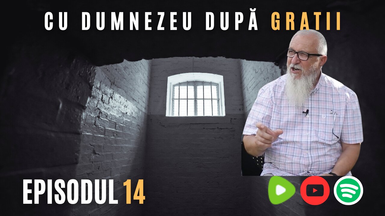 CU DUMNEZEU DUPĂ GRATII | EP 14 | VIOREL LUPU