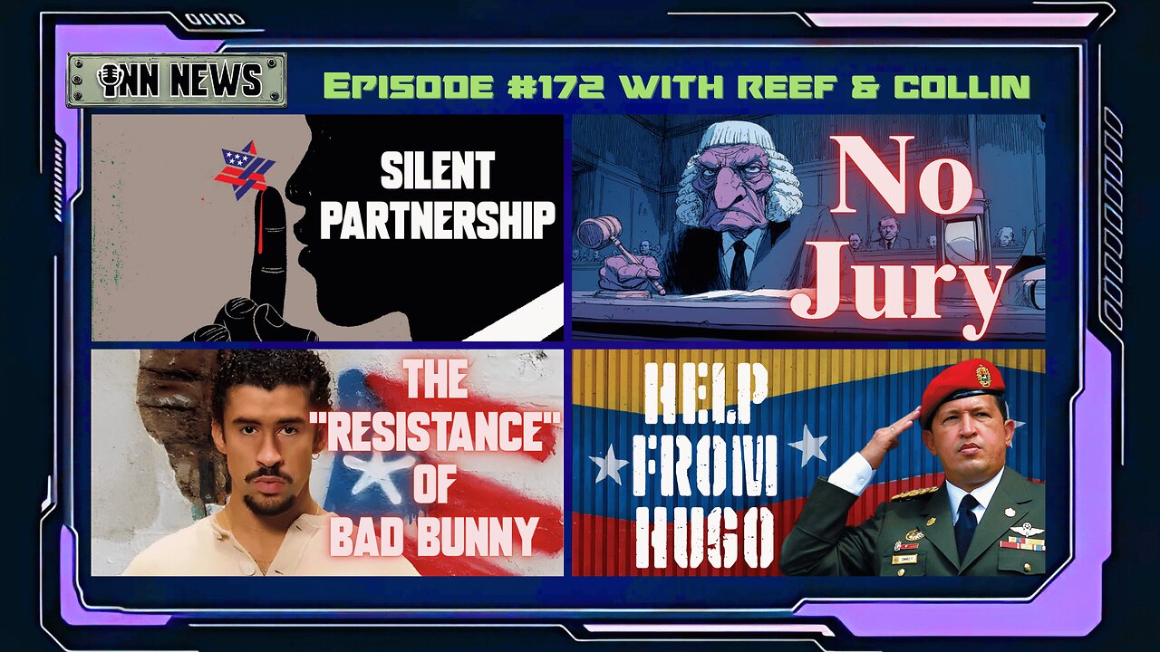 INN News #172 | SILENT PARTNERSHIP, NO JURY, THE “RESISTANCE” OF BAD BUNNY, HELP FROM HUGO