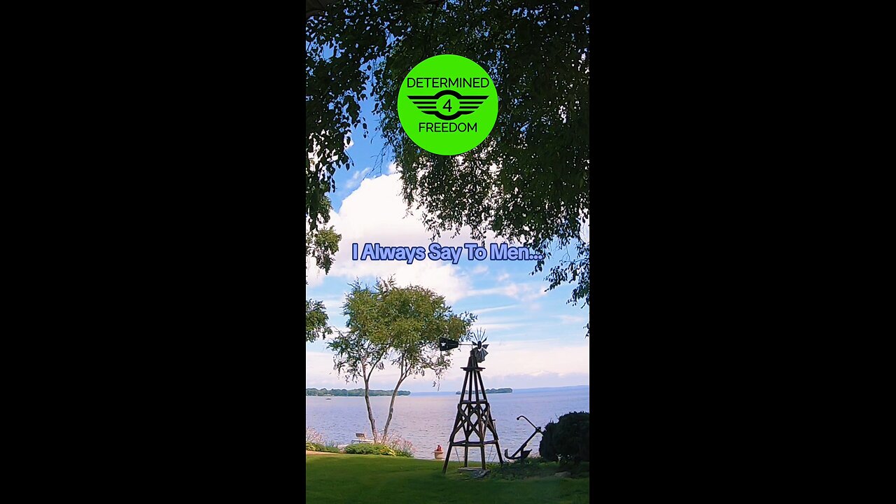 I Always Say To Men...