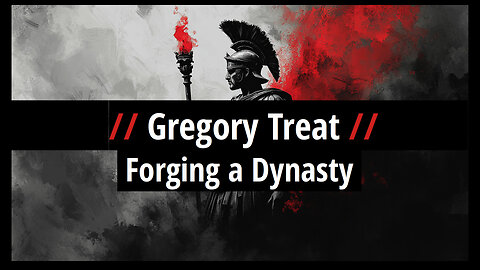 Gregory Treat: Forging a Dynasty