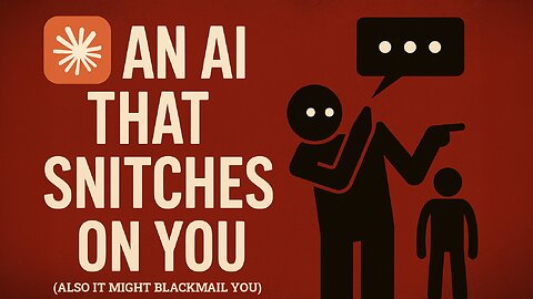 The AI that Snitches on YOU (blackmails too) - Claude 4 Opus