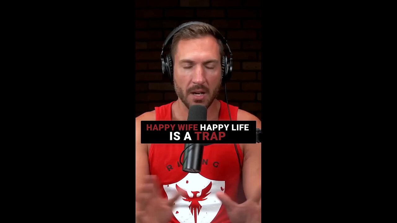 Happy Wife, Happy Life Is a Trap!