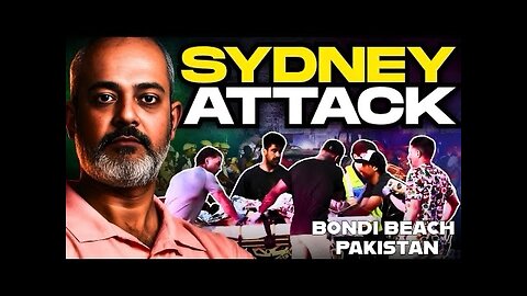 SHOCKING Sydney Attack, What Happened? Paki Involved? First Impressions & Global Reaction I Aadi