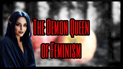 🌙Dark Origins of Feminism: From Lilith the Demon Queen to Today