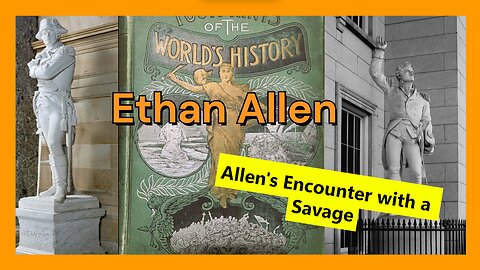 Ethan Allen - Encounter with a Savage - Footprints of the Worlds History
