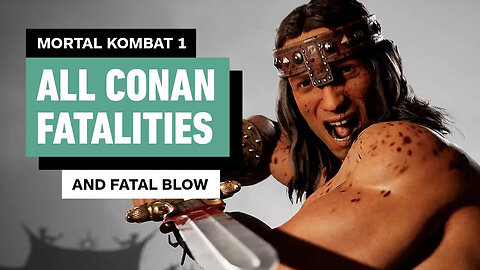 Mortal Kombat 1 - Every Conan Fatality, Animality, and Fatal Blow (4K)