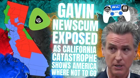 Gavin NewsCum EXPOSED, As California Catastrophe Shows America Where NOT To Go