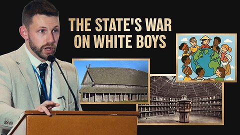 The Longhouse, the Panopticon, and the Global Village🌟How the State Wages War on White Boys