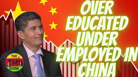 TMI Show Ep 225: Unemployed in China