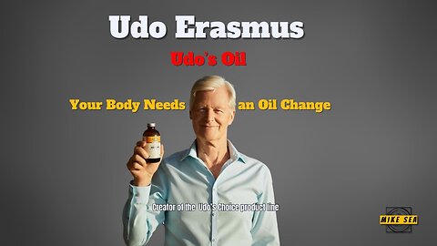 Udo Urasmus: Your Body Needs an Oil Change
