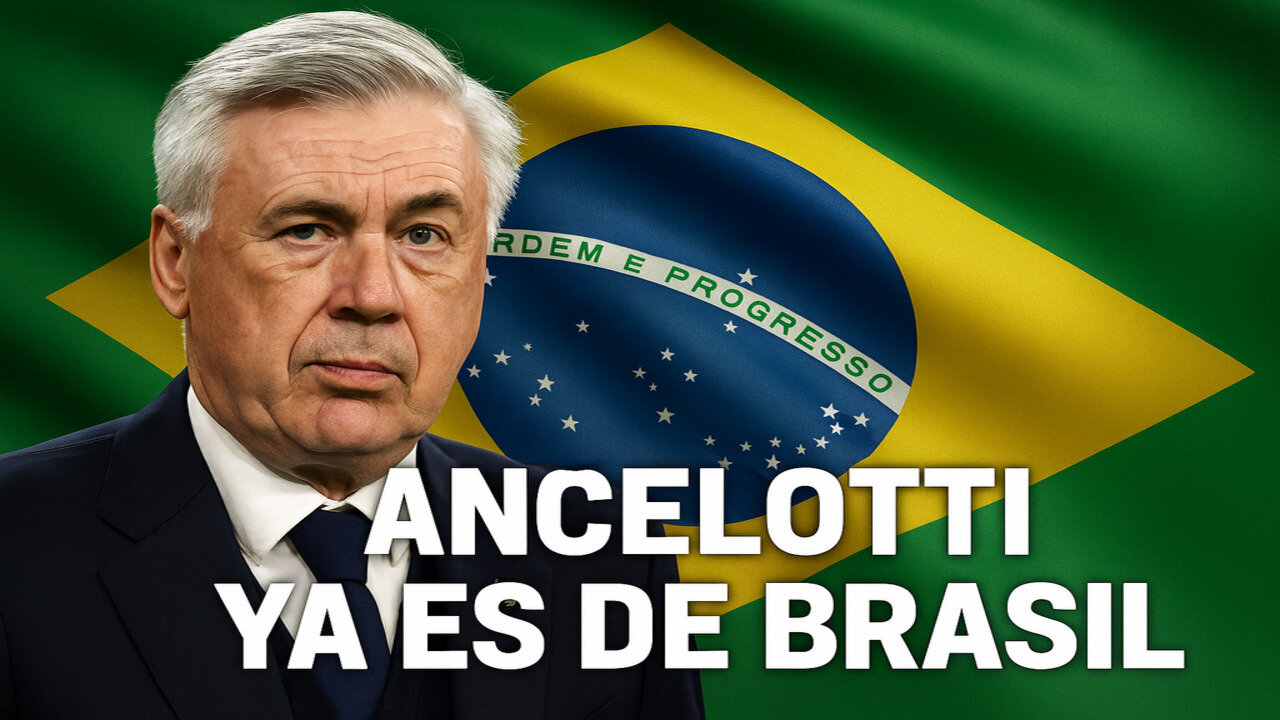 🚨 ANCELOTTI YA ES DE BRASIL 🇧🇷💣