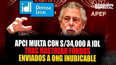 #EnVivo IDL es multada con 34 mil soles por APCI tras enviar miles de dólares a ONG 'Fantasma'