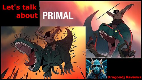 Episode 32: Talking about Primal Episodes 1 - 5