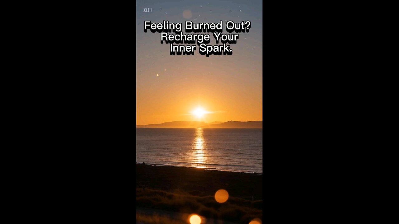 Feeling Burned Out? Recharge Your Inner Spark.