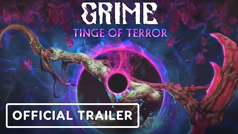 Grime - Official Tinge of Terror DLC Launch Trailer _ Guerrilla Collective 2023 Showcase