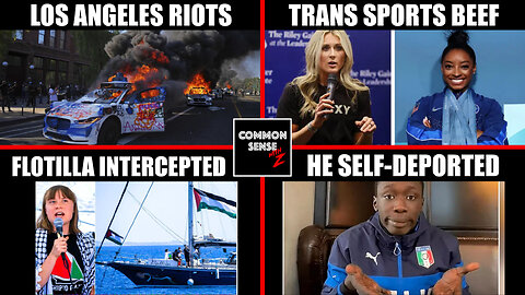 Los Angeles Riots | Simone Biles Riley Gaines Beef | Freedom Flotilla Intercepted | Khaby Lame Gone