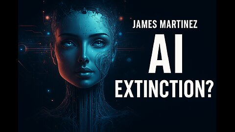 James Martinez: AI Takeover? – Technocracy, Mind Control & Humanity’s Tipping Point
