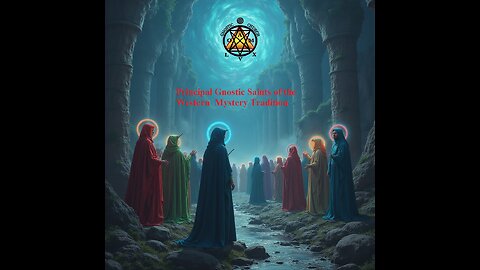 Principal Gnostic Saints of the Western Mystery Tradition