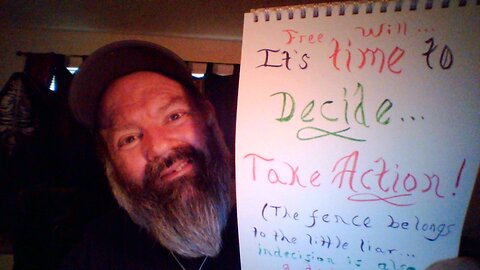 Free Will...It's Time to Decide & Take Action! [The fence belongs to the little liar, anyway.]