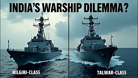 Why India Still Buys Russian Warships | Nilgiri-Class vs Talwar-Class Frigates Explained