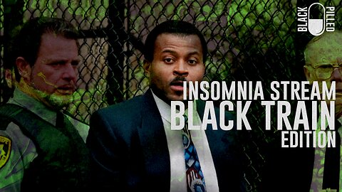 INSOMNIA STREAM: BLACK TRAIN EDITION