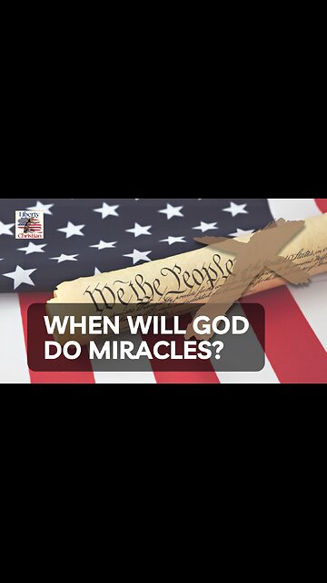 When will God do miracles