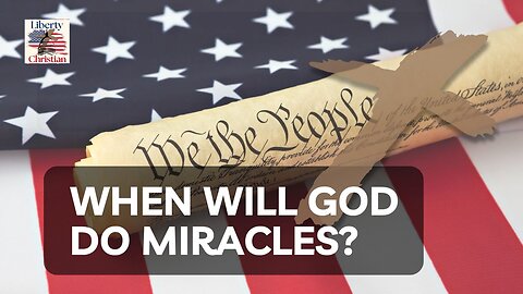 When will God do miracles