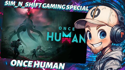 !ST PLAY - ONCE HUMAN