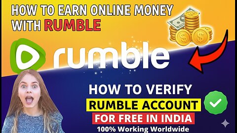 How to Earn online Money with Rumble💰How to Verify Rumble Account in 2025 | Phone Verification Free