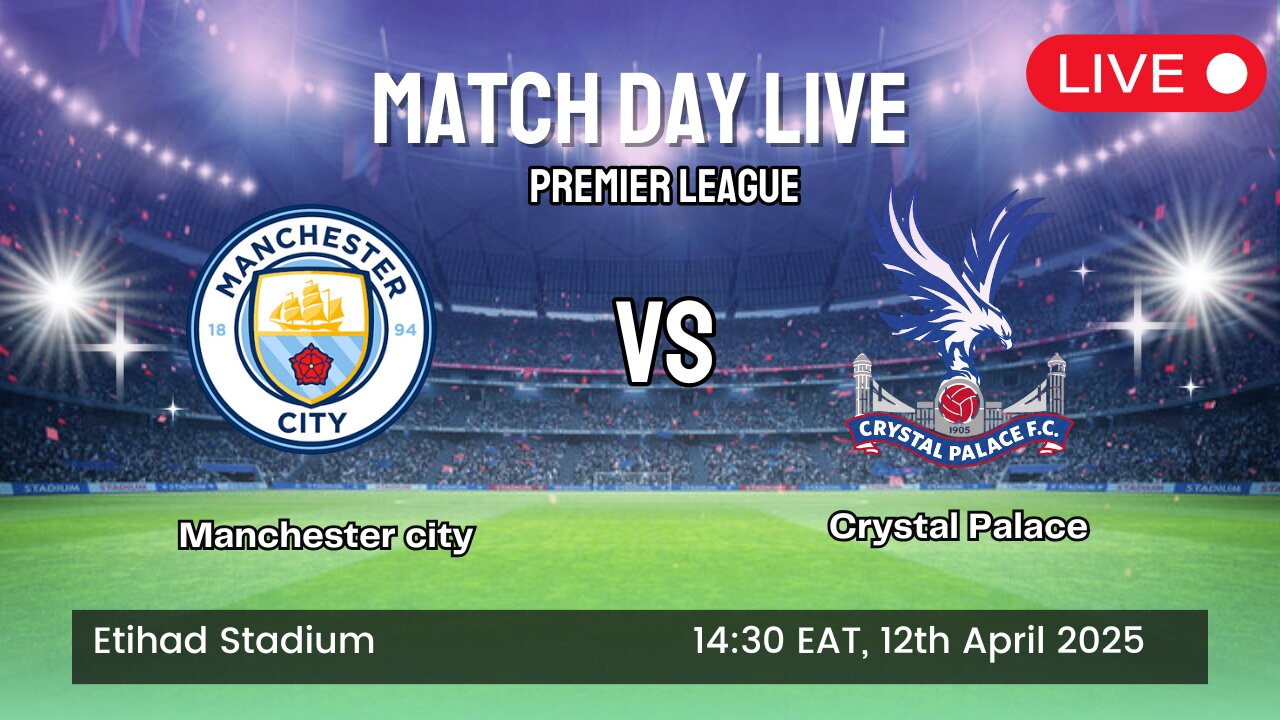 Manchester City vs Crystal Palace | Premier League LIVE Match Simulation