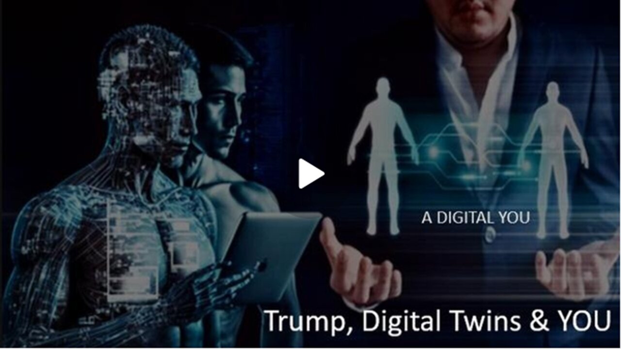 Trump| Digital Twins & You!