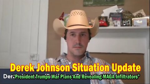 Derek Johnson Situation Update 07.03.25: "President Trumps War Plans And Revealing MAGA Infiltrators"