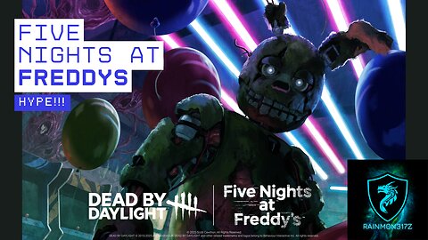 Dead by Daylight x Five Nights At Freddy Hype!!!