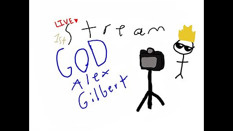 GOD Alex Gilbert - First Live stream EVER!!