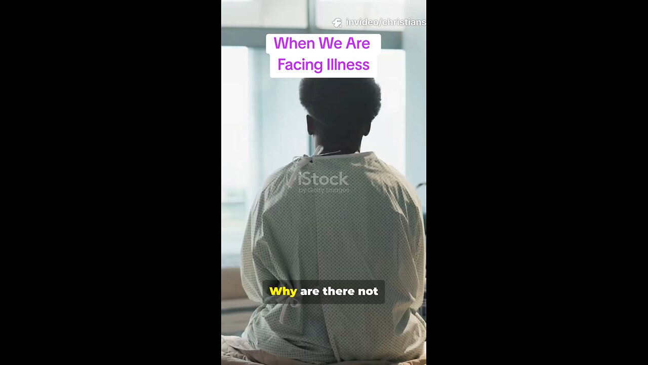 When We Are Facing Illness